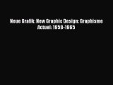PDF Neue Grafik: New Graphic Design: Graphisme Actuel: 1958-1965  EBook