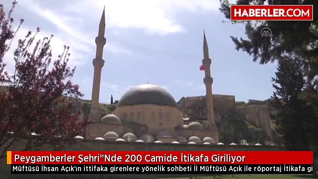 Peygamberler Şehri Nde 200 Camide İtikafa Giriliyor