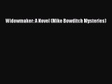 Read Widowmaker: A Novel (Mike Bowditch Mysteries) Ebook Free