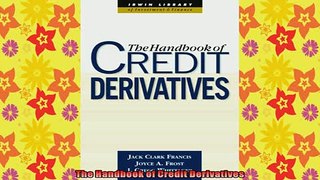 READ book  The Handbook of Credit Derivatives Full Free