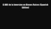 [Online PDF] El ABC de la Inversion en Bienes Raices (Spanish Edition)  Read Online