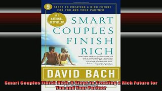 READ FREE FULL EBOOK DOWNLOAD  Smart Couples Finish Rich 9 Steps to Creating a Rich Future for You and Your Partner Full EBook