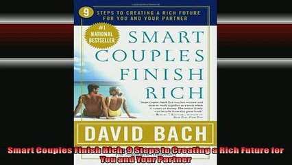 READ FREE FULL EBOOK DOWNLOAD  Smart Couples Finish Rich 9 Steps to Creating a Rich Future for You and Your Partner Full EBook