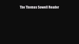 Read The Thomas Sowell Reader Ebook Free