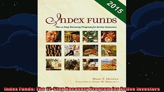 DOWNLOAD FREE Ebooks  Index Funds The 12Step Recovery Program for Active Investors Full Ebook Online Free