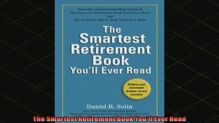 Free Full PDF Downlaod  The Smartest Retirement Book Youll Ever Read Full Ebook Online Free
