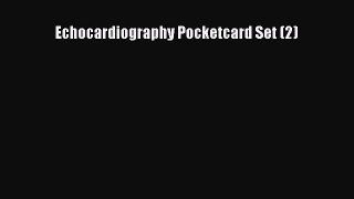 Read Echocardiography Pocketcard Set (2) Ebook PDF
