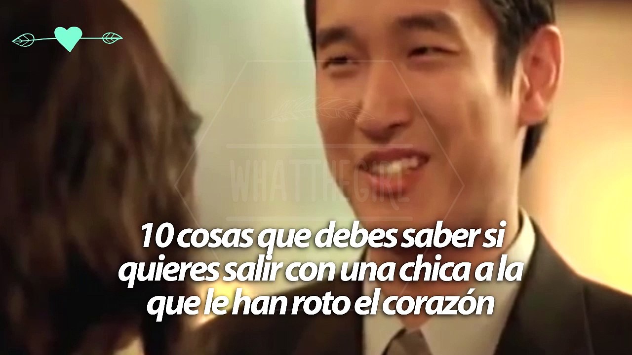 10 cosas que debes saber si quieres salir con una chica a la que le han roto el corazón