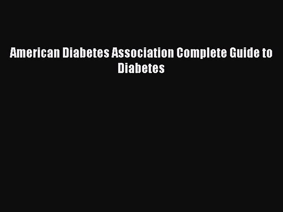 Read American Diabetes Association Complete Guide to Diabetes Ebook Free