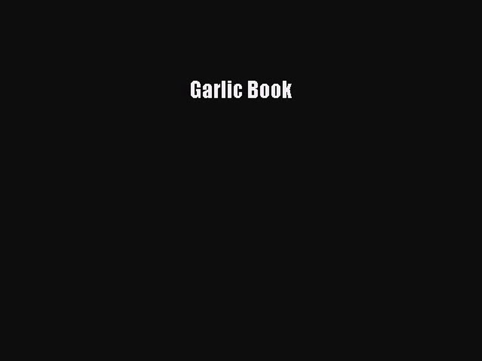 Read Garlic Book Ebook Free