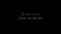 ジェームス・ジラユ 「Loving you Too Much」