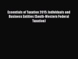 Read Essentials of Taxation 2015: Individuals and Business Entities (South-Western Federal