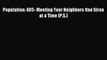 Read Population: 485- Meeting Your Neighbors One Siren at a Time (P.S.) Ebook Free