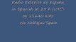 Radio Exterior de España  in Spanisch um 23 Uhr (UTC)  auf 11680 KHz  via Noblejas/Spanien.wmv