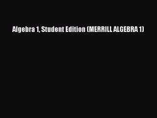 Read Books Algebra 1 Student Edition (MERRILL ALGEBRA 1) E-Book Free