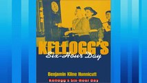 Enjoyed read  Kelloggs SixHour Day