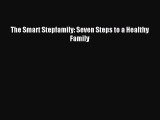 Download The Smart Stepfamily: Seven Steps to a Healthy Family PDF Free