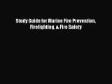 Download Study Guide for Marine Fire Prevention Firefighting & Fire Safety Ebook Free