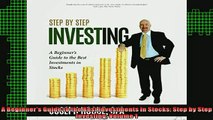 Free Full PDF Downlaod  A Beginners Guide to the Best Investments in Stocks Step by Step Investing Volume 1 Full Free