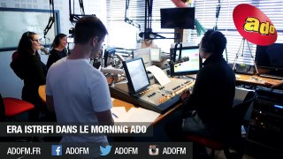 Era Istrefi dans le morning ADO -  Bon Bon