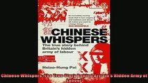 Popular book  Chinese Whispers The True Story Behind Britains Hidden Army of Labour