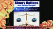 READ book  Binary Options Just Set and Forget Make Serious Money Today Trading Binary Options with Full Free
