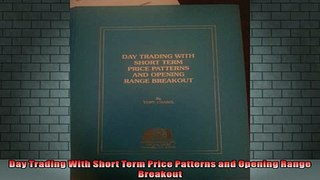 READ book  Day Trading With Short Term Price Patterns and Opening Range Breakout Full Free