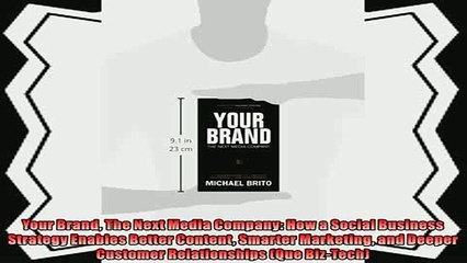 there is  Your Brand The Next Media Company How a Social Business Strategy Enables Better Content