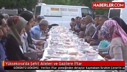 Yüksekova'da Şehit Aileleri ve Gazilere İftar