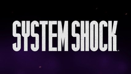 System Shock (reboot) - Pre-Alpha Steam Trailer