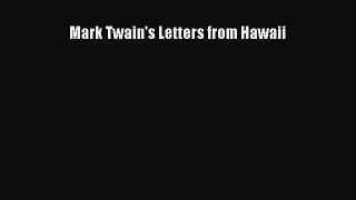 Read Mark Twain's Letters from Hawaii Ebook Online