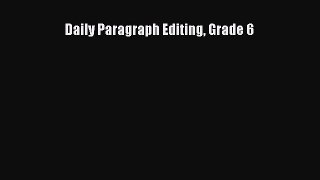 Read Daily Paragraph Editing Grade 6 Ebook Free