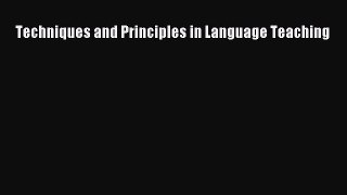 Read Techniques and Principles in Language Teaching Ebook Free