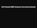 Read Full Potential GMAT Sentence Correction Intensive Ebook Free