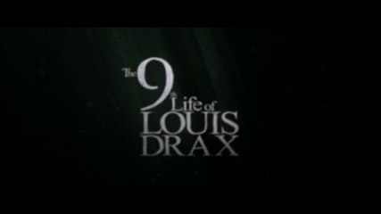 THE 9th LIFE OF LOUIS DRAX (2016) Trailer - HD