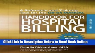 Read Handbook for Hospital Billing, Without Answer Key, Print Edition: A Reference and Training