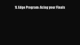 Read 1L Edge Program: Acing your Finals Ebook Free