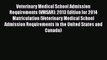 Read Veterinary Medical School Admission Requirements (VMSAR): 2013 Edition for 2014 Matriculation