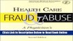 Download Health Care Fraud and Abuse: A Physician s Guide to Compliance (Billing and Compliance)