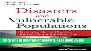 Download Disasters and Vulnerable Populations: Evidence-Based Practice for the Helping