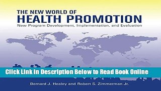 Read The New World of Health Promotion: New Program Development, Implementation, and Evaluation