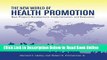Read The New World of Health Promotion: New Program Development, Implementation, and Evaluation