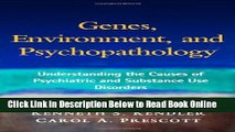 Read Genes, Environment, and Psychopathology: Understanding the Causes of Psychiatric and