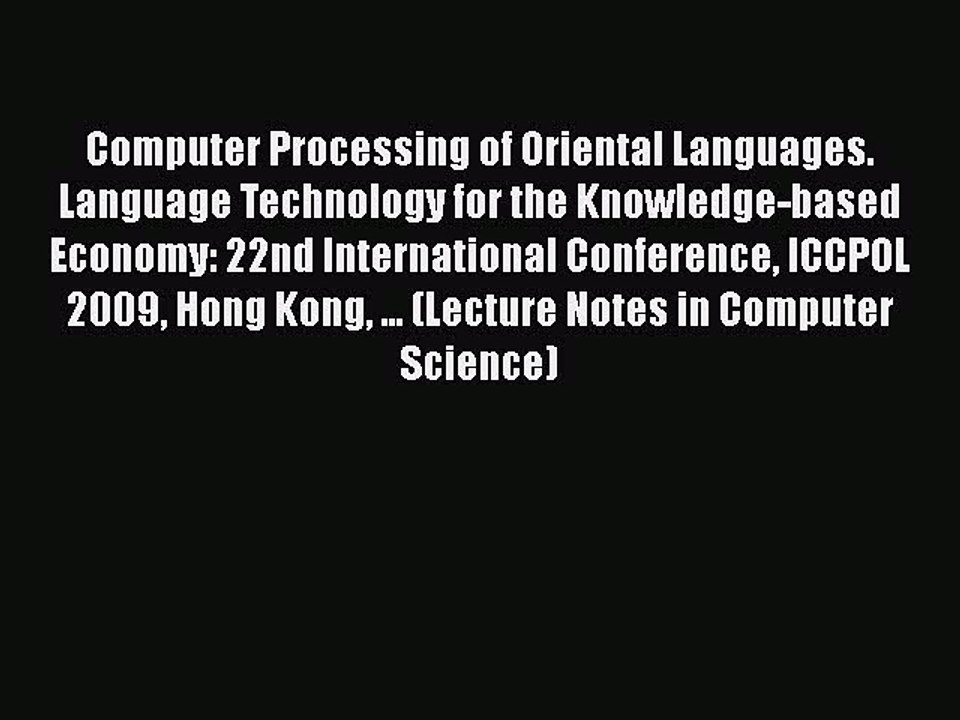 PDF Computer Processing of Oriental Languages. Language Technology for the Knowledge-based