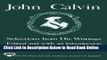 Read John Calvin: Selections from His Writings (AAR Aids for the Study of Religion Series)  Ebook