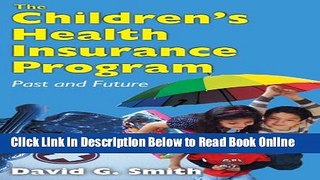Download The Children s Health Insurance Program: Past and Future  Ebook Online