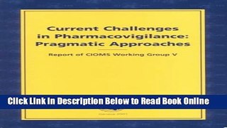 Read Current Challenges in Pharmacovigilance: Pragmatic Approaches: Report of CIOMS Working Group