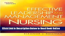 Read Effective Leadership and Management in Nursing (8th Edition) (Effective Leadership