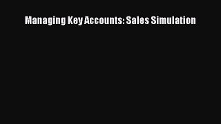 [PDF] Managing Key Accounts: Sales Simulation Read Online