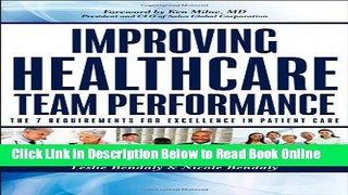 Read Improving Healthcare Team Performance: The 7 Requirements for Excellence in Patient Care